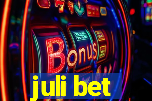 juli bet